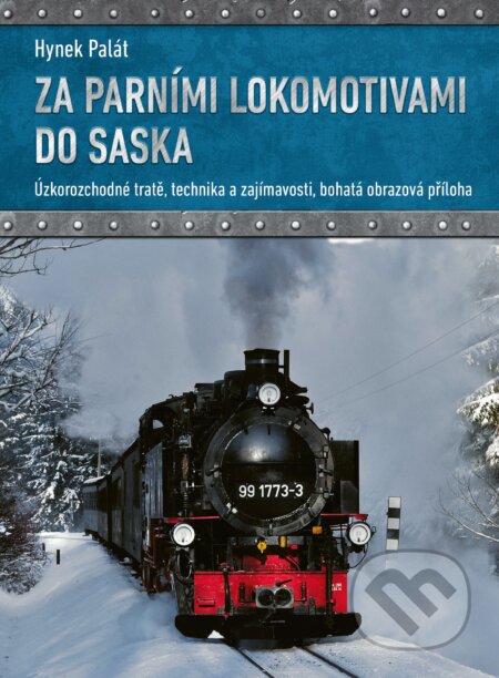 E-kniha: Za parními lokomotivami do Saska (Hynek Palát). CPRESS, 2018 E-kniha: Za parními lokomotivami do Saska (Hynek Palát). CPRESS, 2018