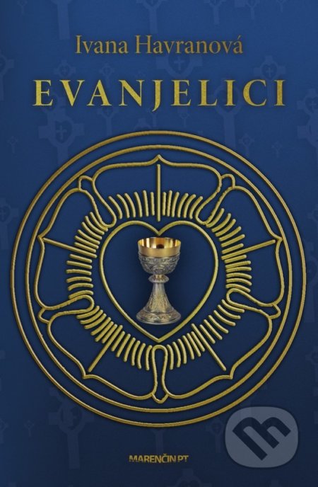 Kniha: Evanjelici (Ivana Havranová). Marenčin PT, 2018 Kniha: Evanjelici (Ivana Havranová). Marenčin PT, 2018