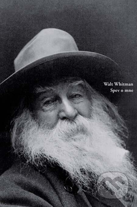 Kniha: Spev o mne (Walt Whitman). Skalná ruža, 2019 Kniha: Spev o mne (Walt Whitman). Skalná ruža, 2019