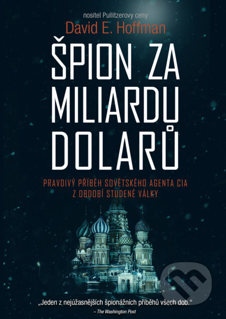 E-kniha: Špion za miliardu dolarů (David E. Hoffman). CPRESS, 2017 E-kniha: Špion za miliardu dolarů (David E. Hoffman). CPRESS, 2017