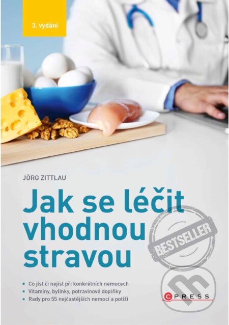 E-kniha: Jak se léčit vhodnou stravou, 3. vydání (Jörg Zittlau). CPRESS, 2017 E-kniha: Jak se léčit vhodnou stravou, 3. vydání (Jörg Zittlau). CPRESS, 2017