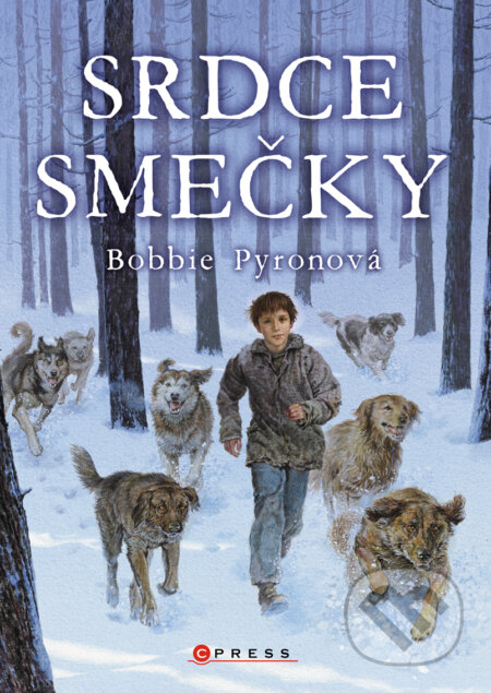E-kniha: Srdce smečky (Bobbie Pyron). CPRESS, 2017 E-kniha: Srdce smečky (Bobbie Pyron). CPRESS, 2017