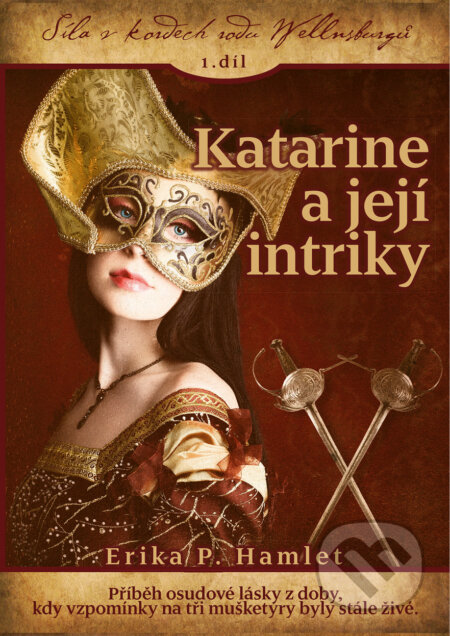E-kniha: Katarine a její intriky (Erika Hamlet). CPRESS, 2017 E-kniha: Katarine a její intriky (Erika Hamlet). CPRESS, 2017