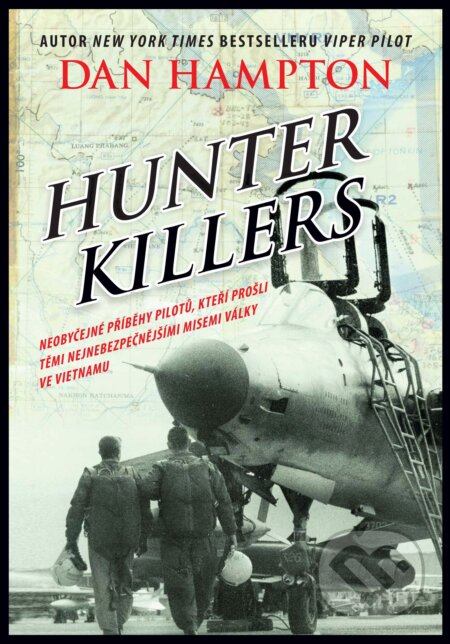 E-kniha: Hunter Killers (Dan Hampton). CPRESS, 2016 E-kniha: Hunter Killers (Dan Hampton). CPRESS, 2016