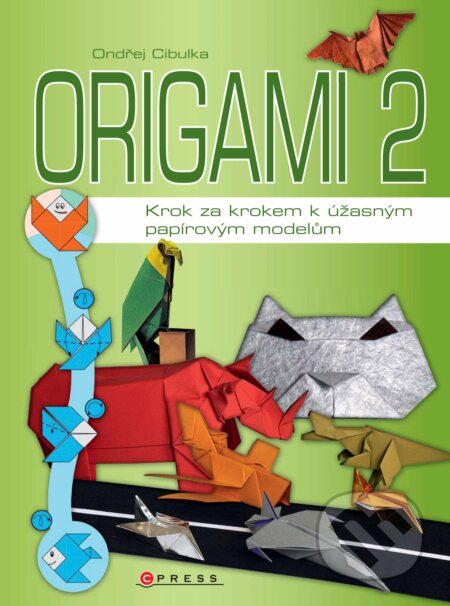 E-kniha: Origami 2 (Ondřej Cibulka). CPRESS, 2016 E-kniha: Origami 2 (Ondřej Cibulka). CPRESS, 2016