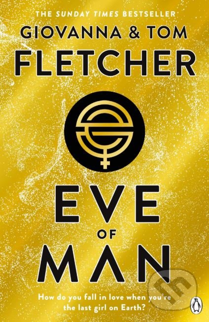 Kniha: Eve of Man (Giovanna Fletcher a Tom Fletcher). Penguin Books, 2019 Kniha: Eve of Man (Giovanna Fletcher a Tom Fletcher). Penguin Books, 2019