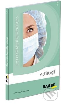 Kniha: Diferenciální diagnostika v chirurgii (Jan Fanta a Petr Herle). Raabe, 2016 Kniha: Diferenciální diagnostika v chirurgii (Jan Fanta a Petr Herle). Raabe, 2016