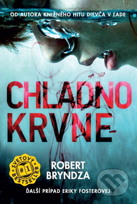 Kniha: Chladnokrvne (Robert Bryndza). Grada, 2019 Kniha: Chladnokrvne (Robert Bryndza). Grada, 2019