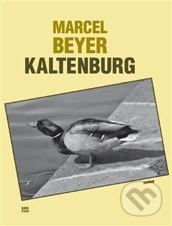 Kniha: Kaltenburg (Marcel Beyer). Havran Praha, 2019 Kniha: Kaltenburg (Marcel Beyer). Havran Praha, 2019