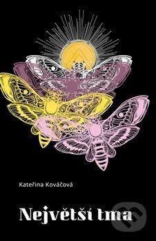 Největší tma - Kateřina Kováčová, Dybbuk, 2019