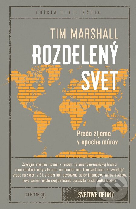 E-kniha: Rozdelený svet (Tim Marshall). Premedia, 2018 E-kniha: Rozdelený svet (Tim Marshall). Premedia, 2018