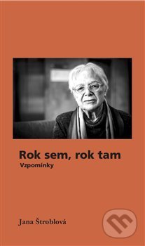 Kniha: Rok sem, rok tam (Jana Štroblová). Pulchra, 2019 Kniha: Rok sem, rok tam (Jana Štroblová). Pulchra, 2019