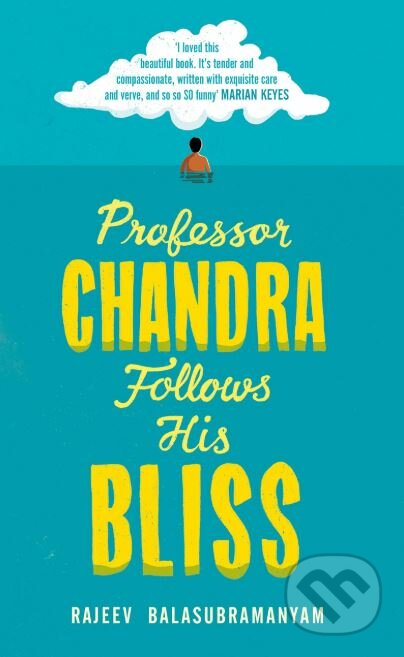 Kniha: Professor Chandra Follows His Bliss (Rajeev Balasubramanyam). Chatto and Windus, 2019 Kniha: Professor Chandra Follows His Bliss (Rajeev Balasubramanyam). Chatto and Windus, 2019
