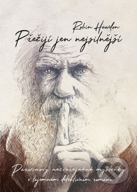 E-kniha: Přežijí jen nejsilnější (Robin Hawdon). XYZ, 2018 E-kniha: Přežijí jen nejsilnější (Robin Hawdon). XYZ, 2018