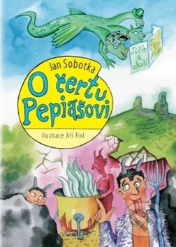 Kniha: O čertu Pepiášovi (Jan Sobotka). ANAG, 2009 Kniha: O čertu Pepiášovi (Jan Sobotka). ANAG, 2009