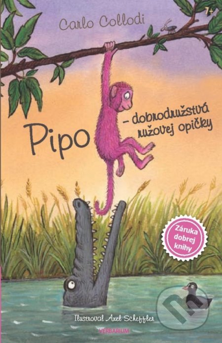 Kniha: Pipo - dobrodružstvá ružovej opičky (Carlo Collodi). Verbarium, 2019 Kniha: Pipo - dobrodružstvá ružovej opičky (Carlo Collodi). Verbarium, 2019