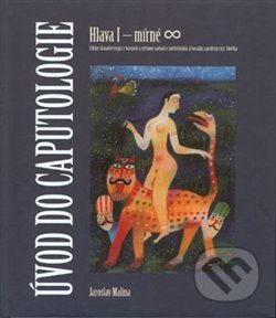 Kniha: Úvod do caputologie (Jaroslav Malina). Akademické nakladatelství CERM, 2019 Kniha: Úvod do caputologie (Jaroslav Malina). Akademické nakladatelství CERM, 2019