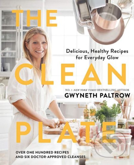 Kniha: The Clean Plate (Gwyneth Paltrow). Sphere, 2019 Kniha: The Clean Plate (Gwyneth Paltrow). Sphere, 2019