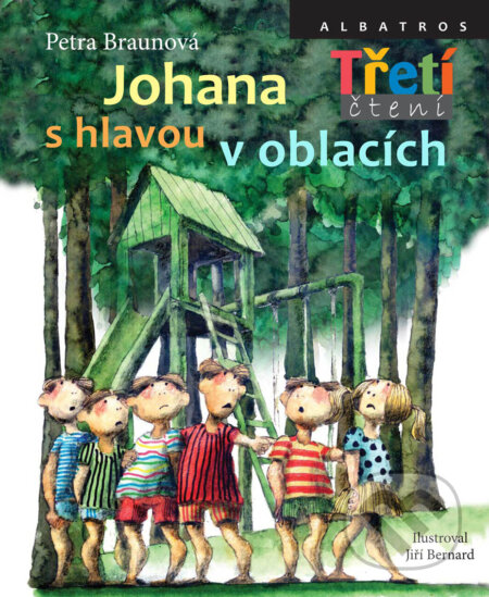 Johana s hlavou v oblacích - Petra Braunová, Jiří Bernard (ilustrácie), Albatros SK, 2018