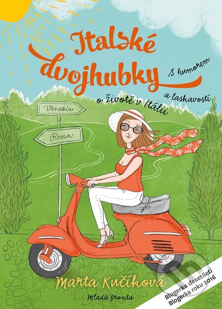 E-kniha: Italské dvojhubky (Marta Kučíková). Mladá fronta, 2018 E-kniha: Italské dvojhubky (Marta Kučíková). Mladá fronta, 2018