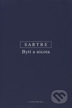 Kniha: Bytí a nicota (Jean-Paul Sartre). OIKOYMENH, 2018 Kniha: Bytí a nicota (Jean-Paul Sartre). OIKOYMENH, 2018