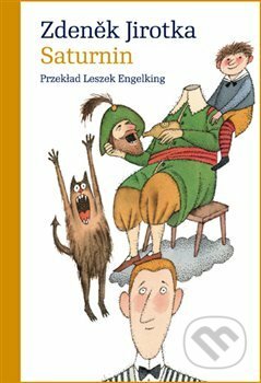 Kniha: Saturnin (polsky) (Zdeněk Jirotka). Karolinum, 2018 Kniha: Saturnin (polsky) (Zdeněk Jirotka). Karolinum, 2018