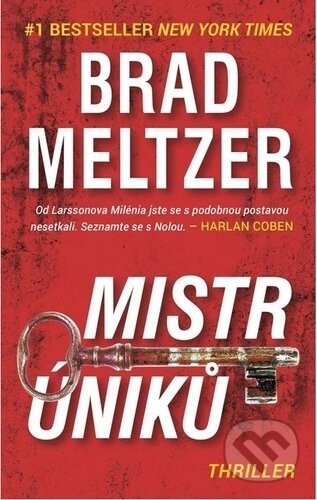 Kniha: Mistr úniků (Brad Meltzer). Metafora, 2019 Kniha: Mistr úniků (Brad Meltzer). Metafora, 2019