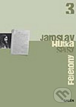 Kniha: Fejetony (Jaroslav Hutka). Galén, 2009 Kniha: Fejetony (Jaroslav Hutka). Galén, 2009