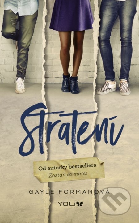Kniha: Stratení (Gayle Forman). YOLi, 2019 Kniha: Stratení (Gayle Forman). YOLi, 2019