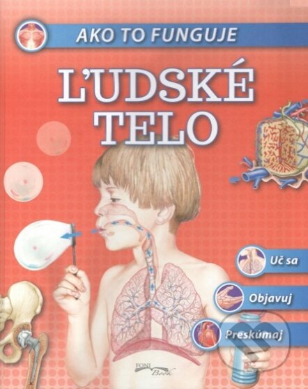 Kniha: Ľudské telo (Foni book). Foni book, 2019 Kniha: Ľudské telo (Foni book). Foni book, 2019