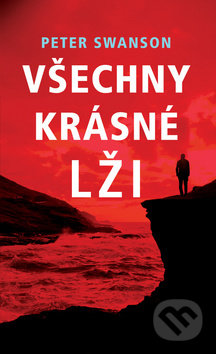 Kniha: Všechny krásné lži (Peter Swanson). Bookmedia, 2019 Kniha: Všechny krásné lži (Peter Swanson). Bookmedia, 2019