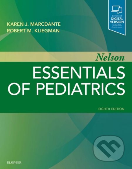 Kniha: Nelson Essentials of Pediatrics, 8th Edition (Karen j. Marcdante a Robert M. Kliegman). Elsevier Science, 2018 Kniha: Nelson Essentials of Pediatrics, 8th Edition (Karen j. Marcdante a Robert M. Kliegman). Elsevier Science, 2018