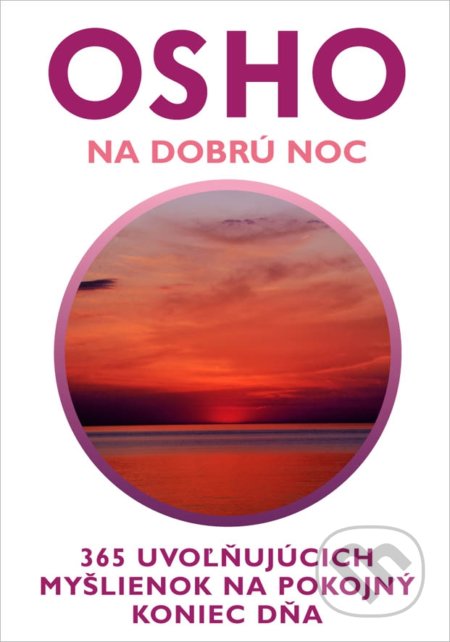 Kniha: Na dobrú noc (Osho). Eastone Books, 2019 Kniha: Na dobrú noc (Osho). Eastone Books, 2019