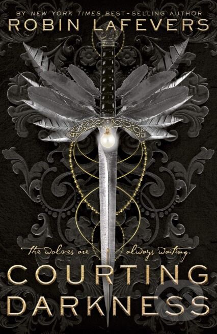 Kniha: Courting Darkness (Robin LaFevers). Andersen, 2019 Kniha: Courting Darkness (Robin LaFevers). Andersen, 2019