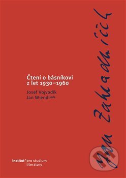 Kniha: Jan Zahradníček. Čtení o básníkovi z let 1930–1960 (Jan Wiendl a Josef Vojvodík). Institut pro studium literatury, 2019 Kniha: Jan Zahradníček. Čtení o básníkovi z let 1930–1960 (Jan Wiendl a Josef Vojvodík). Institut pro studium literatury, 2019