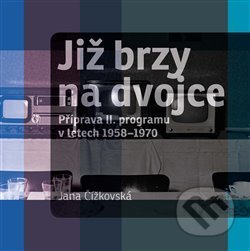 Kniha: Již brzy na dvojce (Jana Čížkovská). Casablanca, 2019 Kniha: Již brzy na dvojce (Jana Čížkovská). Casablanca, 2019