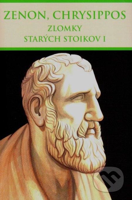 Kniha: Zlomky starých stoikov I (Chrysippos a Zenon). Thetis, 2019 Kniha: Zlomky starých stoikov I (Chrysippos a Zenon). Thetis, 2019