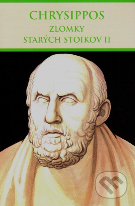 Kniha: Zlomky starých stoikov II (Chrysippos). Thetis, 2019 Kniha: Zlomky starých stoikov II (Chrysippos). Thetis, 2019