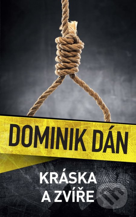 Kniha: Kráska a zvíře (Dominik Dán). Slovart CZ, 2019 Kniha: Kráska a zvíře (Dominik Dán). Slovart CZ, 2019