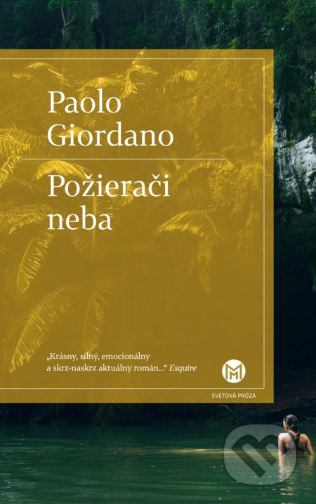 Kniha: Požierači neba (Paolo Giordano). Slovart, 2019 Kniha: Požierači neba (Paolo Giordano). Slovart, 2019