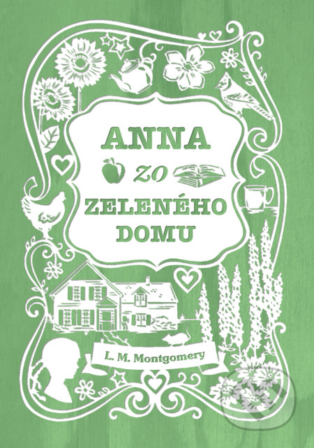 Kniha: Anna zo Zeleného domu (Lucy Maud Montgomery). Slovart, 2019 Kniha: Anna zo Zeleného domu (Lucy Maud Montgomery). Slovart, 2019