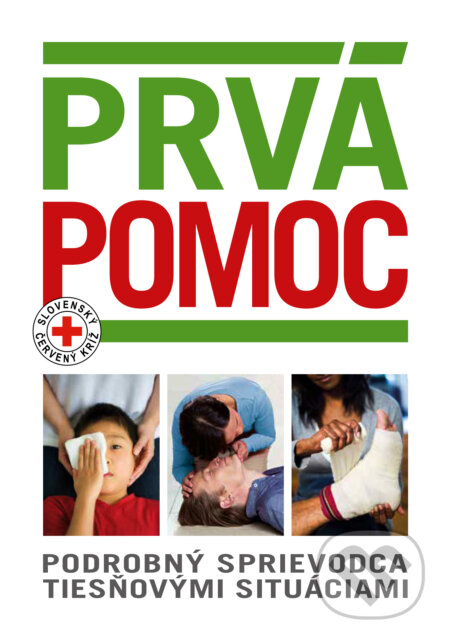 Kniha: Prvá pomoc (Barry Klaasen, Margaret Austin a Rudy Crawford). Slovart, 2020 Kniha: Prvá pomoc (Barry Klaasen, Margaret Austin a Rudy Crawford). Slovart, 2020