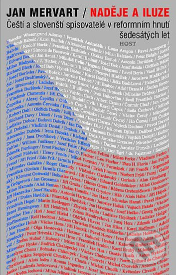 Kniha: Naděje a iluze (Jan Mervart). Host, 2011 Kniha: Naděje a iluze (Jan Mervart). Host, 2011