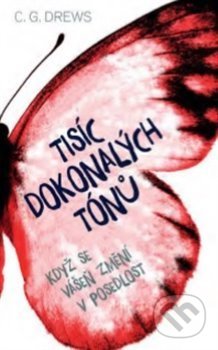 Kniha: Tisíc dokonalých tónů (C.G. Drews), 2019 Kniha: Tisíc dokonalých tónů (C.G. Drews), 2019