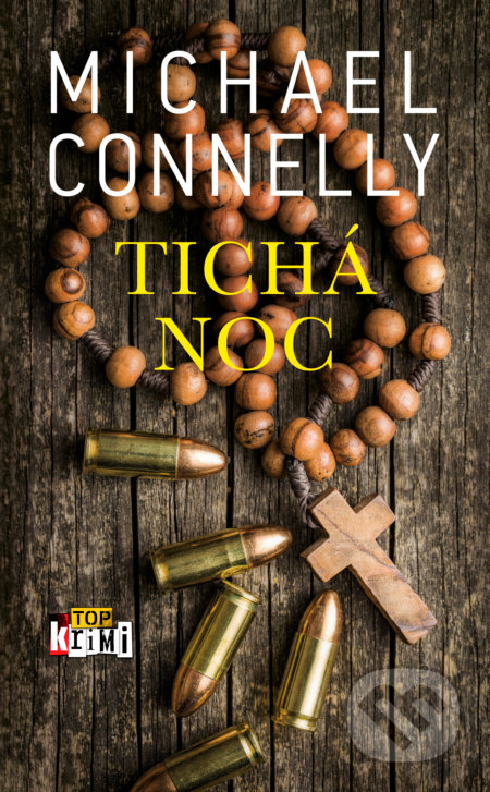 Kniha: Tichá noc (Michael Connelly). Slovart, 2019 Kniha: Tichá noc (Michael Connelly). Slovart, 2019