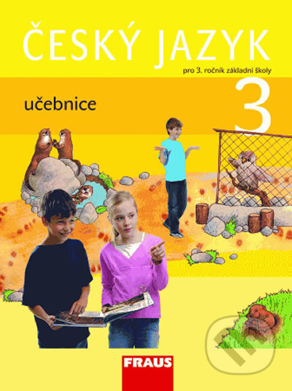 Kniha: Český jazyk 3 učebnice pro 3. ročník základní školy (Arlen Řeháčková, Gabriela Babušová a Jaroslava Kosová). Fraus, 2009 Kniha: Český jazyk 3 učebnice pro 3. ročník základní školy (Arlen Řeháčková, Gabriela Babušová a Jaroslava Kosová). Fraus, 2009