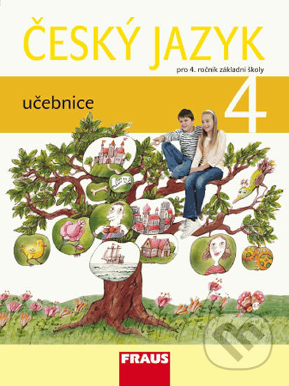 Kniha: Český jazyk 4 učebnice (Gabriela Babušová a Jaroslava Kosová). Fraus, 2010 Kniha: Český jazyk 4 učebnice (Gabriela Babušová a Jaroslava Kosová). Fraus, 2010