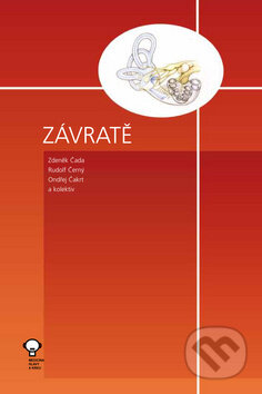Kniha: Závratě (Ondřej Čakrt, Rudolf Černý a Zdeněk Čada). Tobiáš, 2017 Kniha: Závratě (Ondřej Čakrt, Rudolf Černý a Zdeněk Čada). Tobiáš, 2017