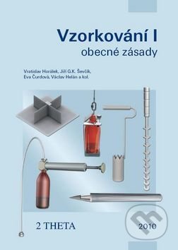 Kniha: Vzorkování I (Eva Čurdová, Jiří G.K. Ševčík a Vratislav Horálek). 2THETA, 2016 Kniha: Vzorkování I (Eva Čurdová, Jiří G.K. Ševčík a Vratislav Horálek). 2THETA, 2016