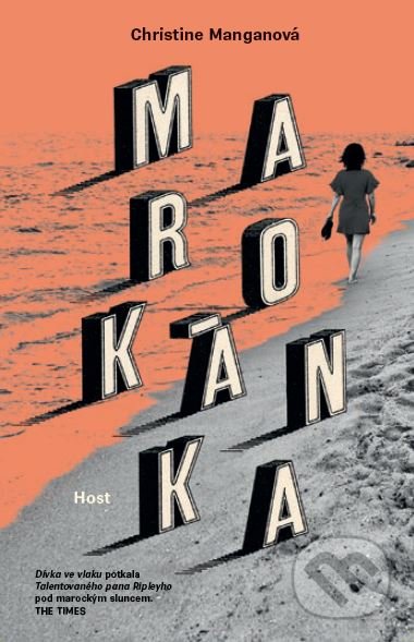 Kniha: Marokánka (Christine Mangan). Host, 2019 Kniha: Marokánka (Christine Mangan). Host, 2019
